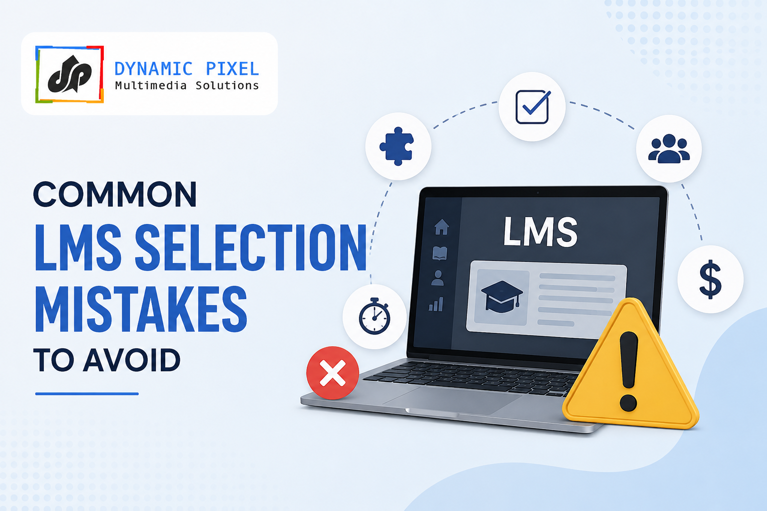 COMMON LMS SELECTION MISTAKES TO AVOID 
