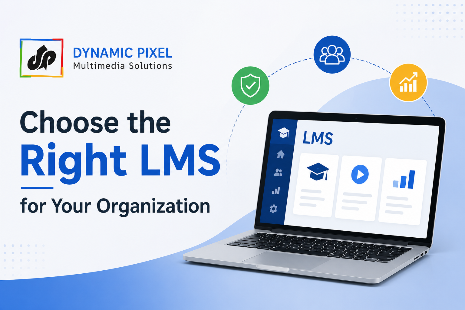 Choose the Right LMS for Your Organization